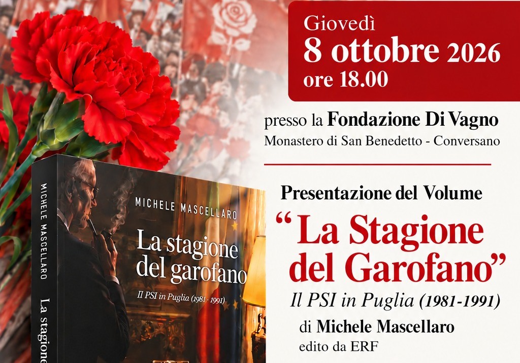 “La Stagione del Garofano. Il PSI in Puglia (1981-1991)”. I socialisti ne&hellip;